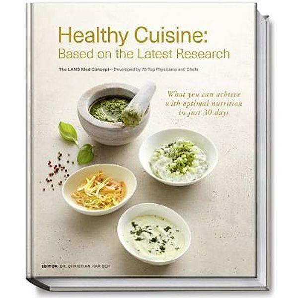 Healthy Cuisine: Based on the Latest Research, Anne Fleck, Claus Jenewein, Karsten Wolf