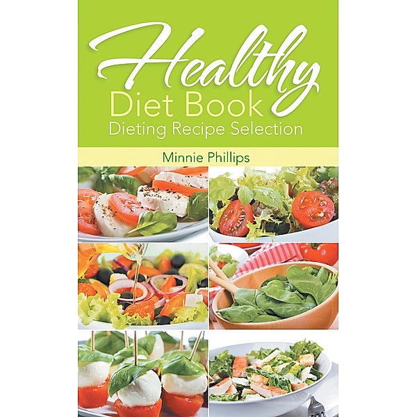 Healthy Diet Book / WebNetworks Inc, Minnie Phillips, Wise Cassandra