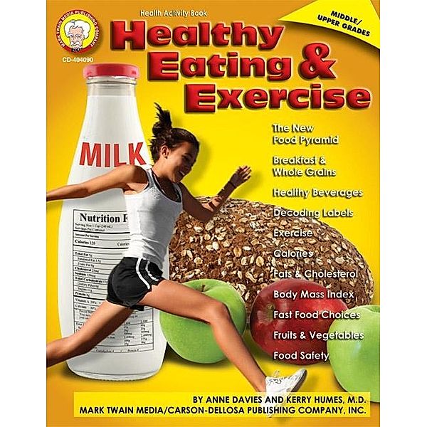 Healthy Eating and Exercise, Grades 6 - 12, Anne Davies