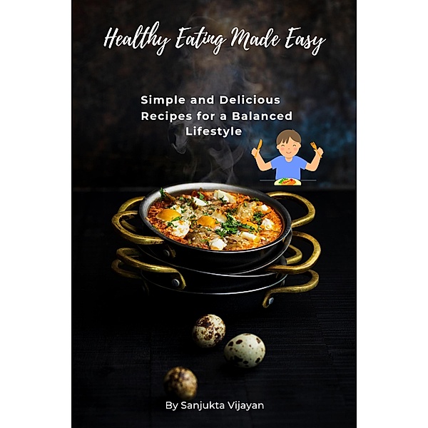 Healthy Eating Made Easy, Sasha, Sanjukta Vijayan