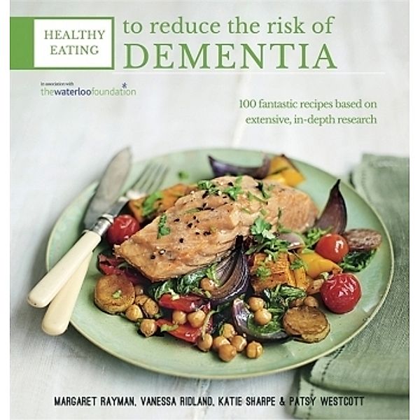 Healthy Eating to Reduce the Risk of Dementia, Professor Margaret Rayman, Katie Sharpe