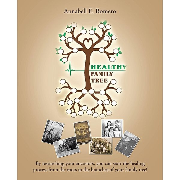 Healthy Family Tree, Annabell E. Romero