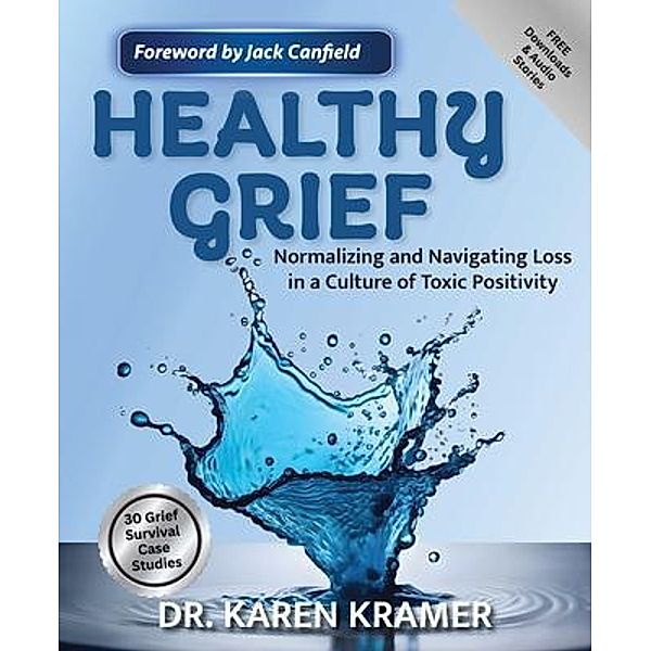 Healthy Grief, Karen Kramer