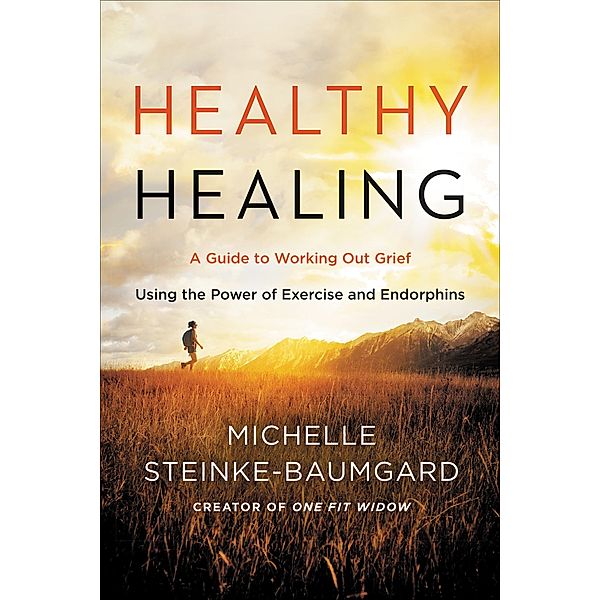 Healthy Healing, Michelle Steinke-Baumgard