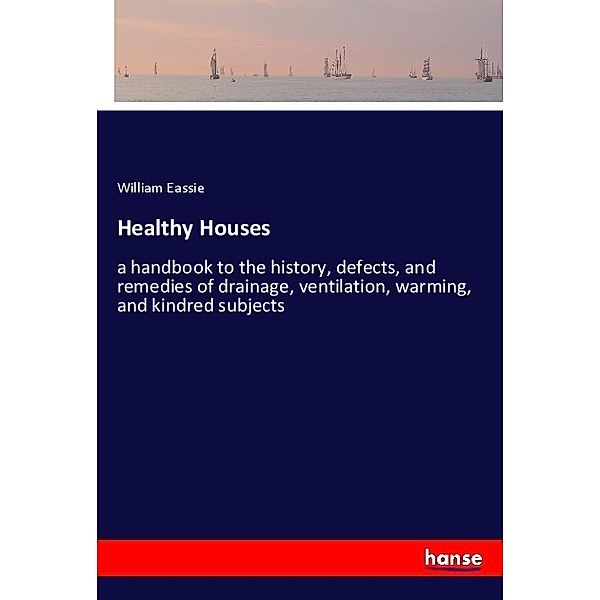 Healthy Houses, William Eassie