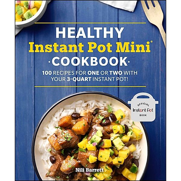 Healthy Instant Pot Mini Cookbook / Healthy Cookbook, Nili Barrett