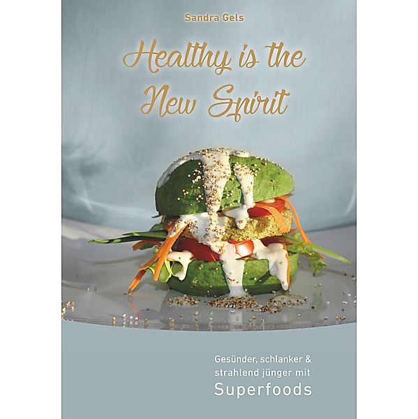 Healthy is the New Spirit, Sandra Gels