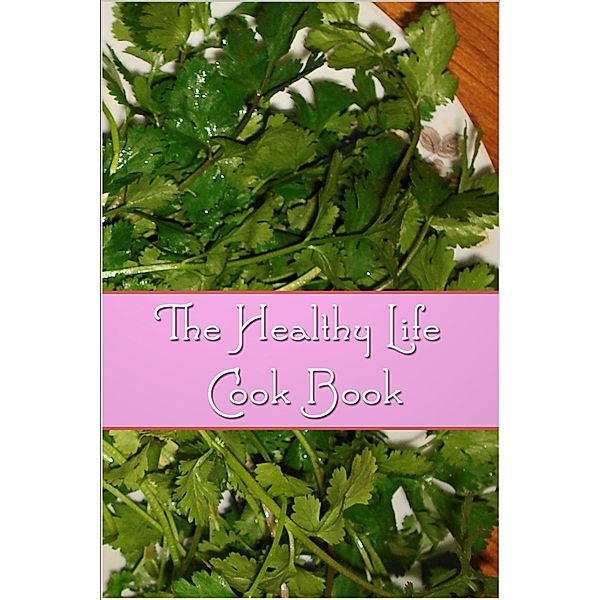 Healthy Life Cook Book, Florence Daniel