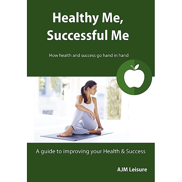 Healthy Me, Successful Me, Ajm Leisure