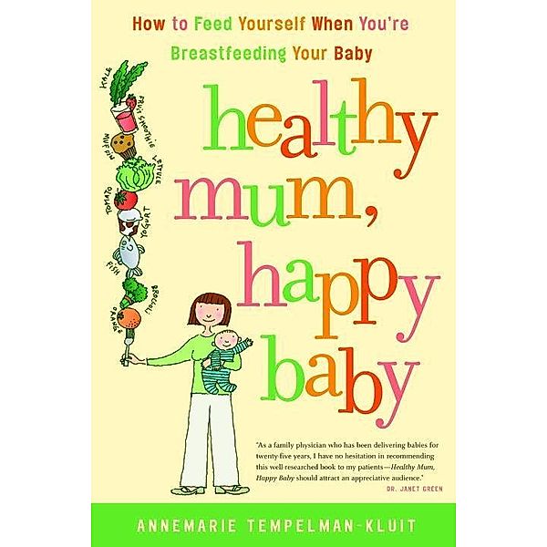 Healthy Mum, Happy Baby, Annemarie Tempelman-Kluit