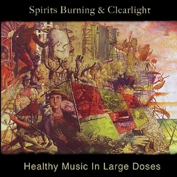 Healthy Music In Large Doses, Spirits Burning & Clearlights