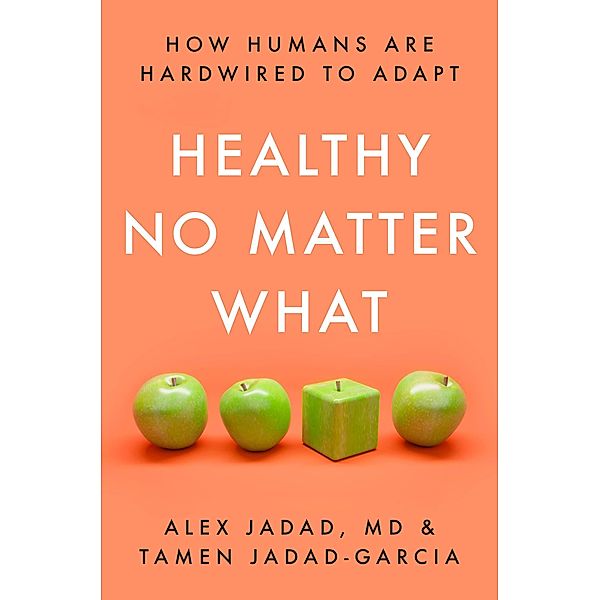 Healthy No Matter What, Alex Jadad, Tamen Jadad-Garcia