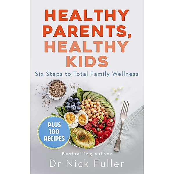 Healthy Parents, Healthy Kids, Nick Fuller