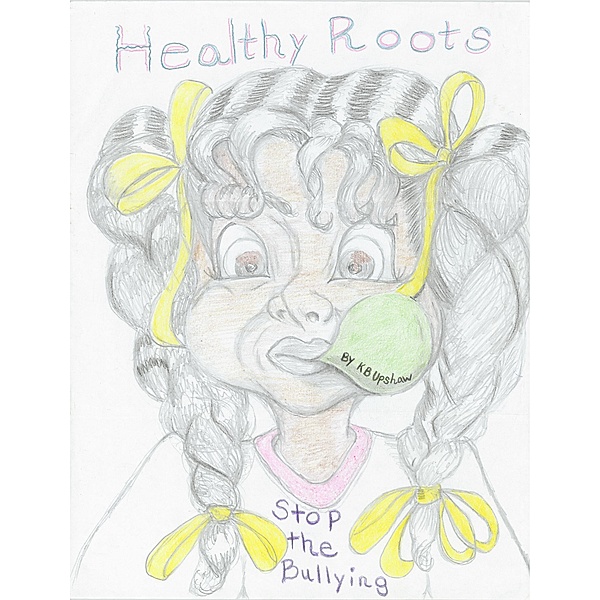 Healthy Roots, Kb Upshaw