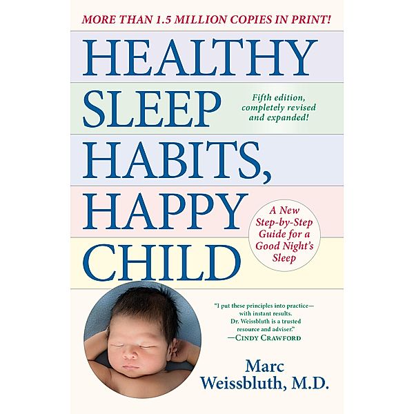 Healthy Sleep Habits, Happy Child, 5th Edition, Marc Weissbluth