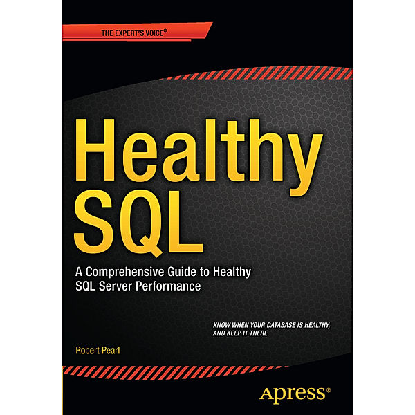 Healthy SQL, Robert Pearl