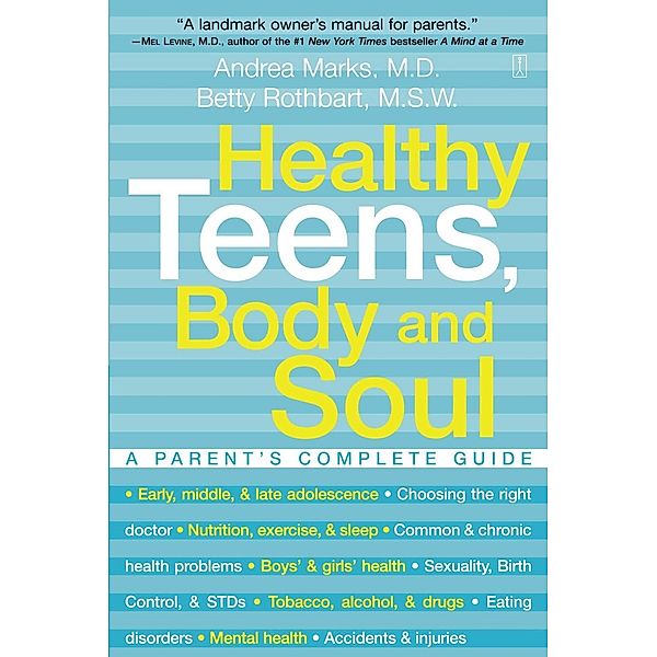 Healthy Teens, Body and Soul, Andrea Marks, Betty Rothbart