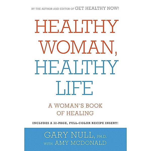 Healthy Woman, Healthy Life / Seven Stories Press, Gary Null