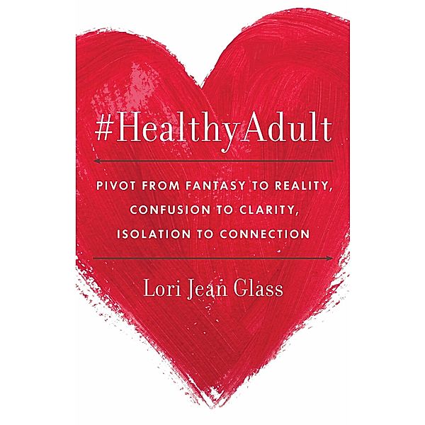 #HealthyAdult, Lori Jean Glass