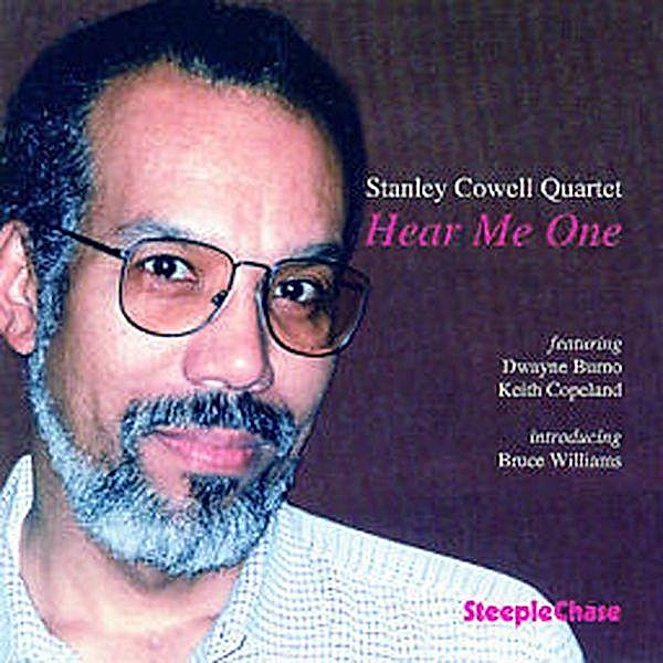Hear Me One, Stanley Cowell Quartet
