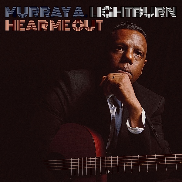Hear Me Out, Murray A. Lightburn