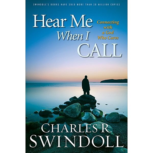 Hear Me When I Call, Charles R. Swindoll