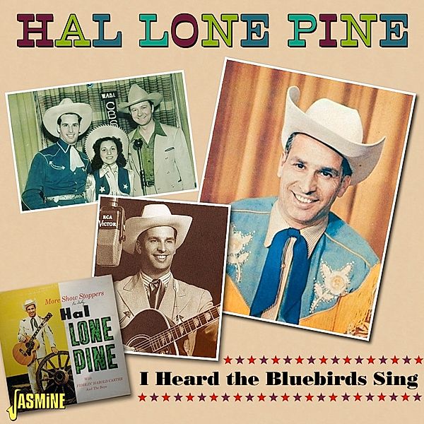 Heard The Bluebirds Sing, Hal Lone Pine