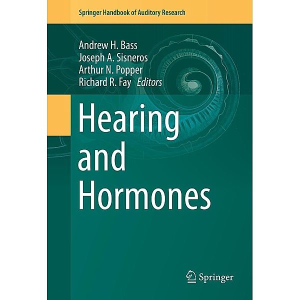 Hearing and Hormones / Springer Handbook of Auditory Research Bd.57