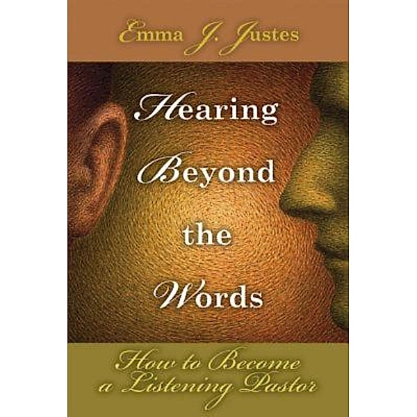 Hearing Beyond the Words, Emma J. Justes