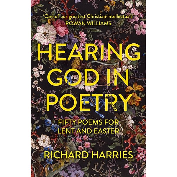 Hearing God in Poetry, Richard Harries