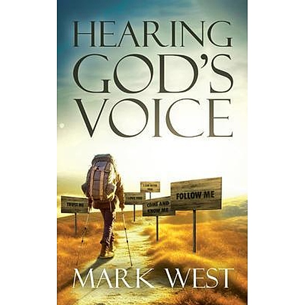 Hearing Gods Voice, Mark West