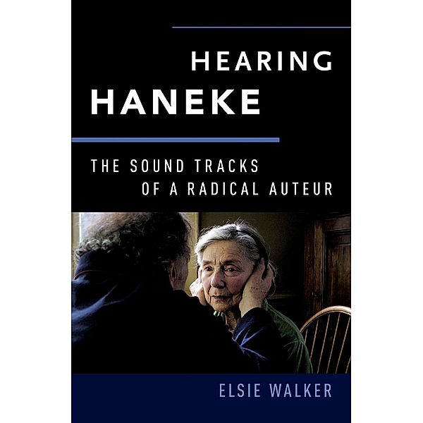 Hearing Haneke, Elsie Walker