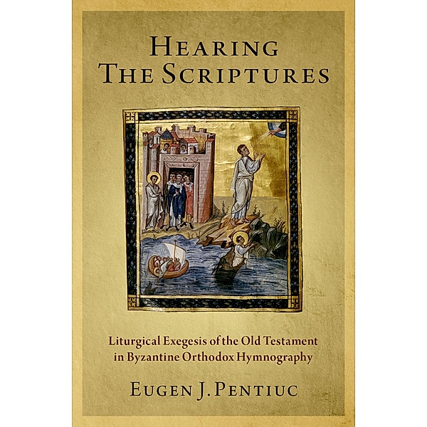 Hearing the Scriptures, Eugen J. Pentiuc