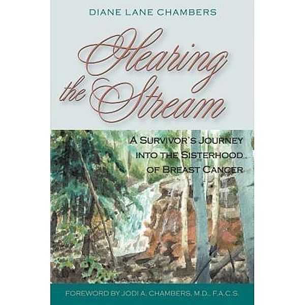 Hearing the Stream / Ellexa Press LLC, Diane Lane Chambers