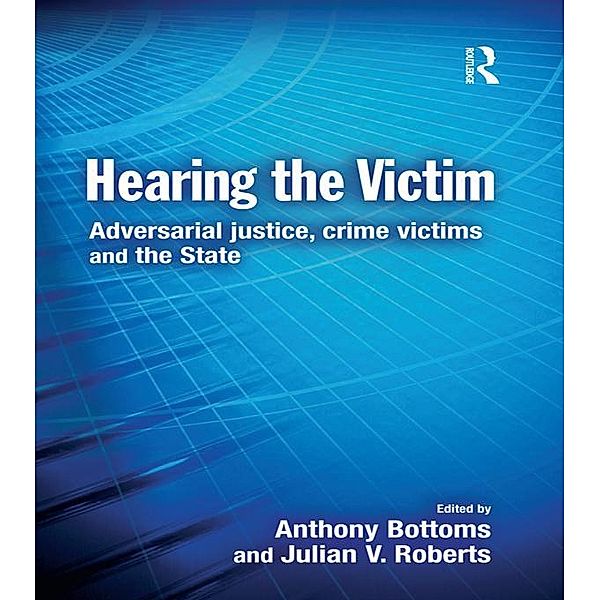 Hearing the Victim, Anthony Bottoms, Julian Roberts