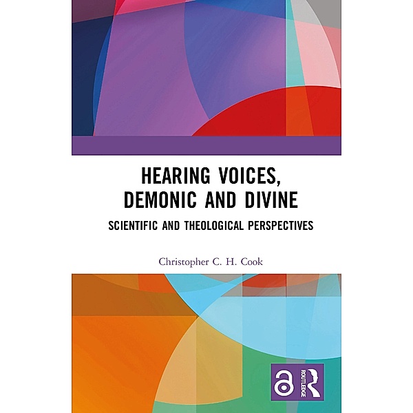 Hearing Voices, Demonic and Divine, Christopher C. H. Cook