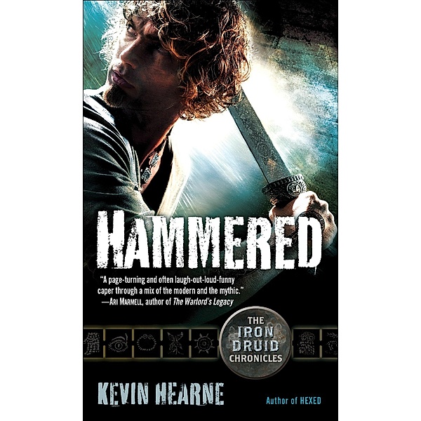 Hearne, K: Iron Druid Chronicles 3/Hammered, Kevin Hearne