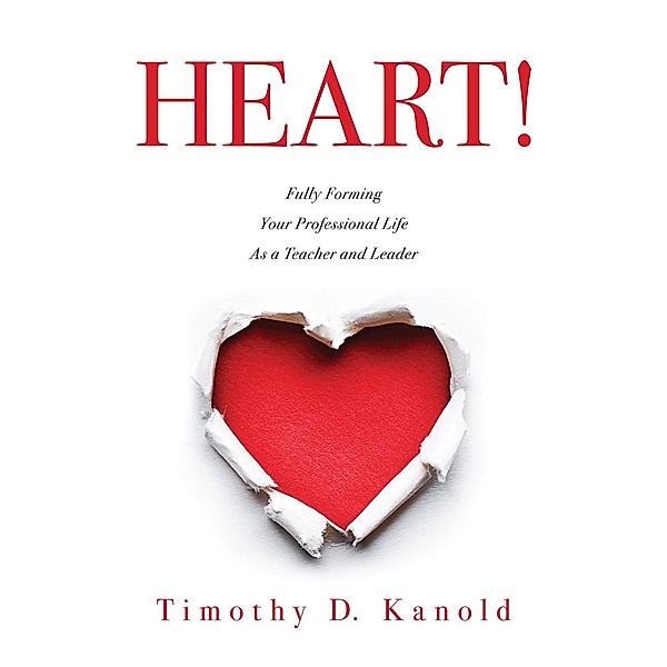 Heart!, Timothy D. Kanold