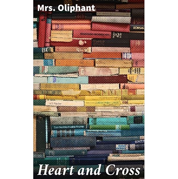 Heart and Cross, Oliphant