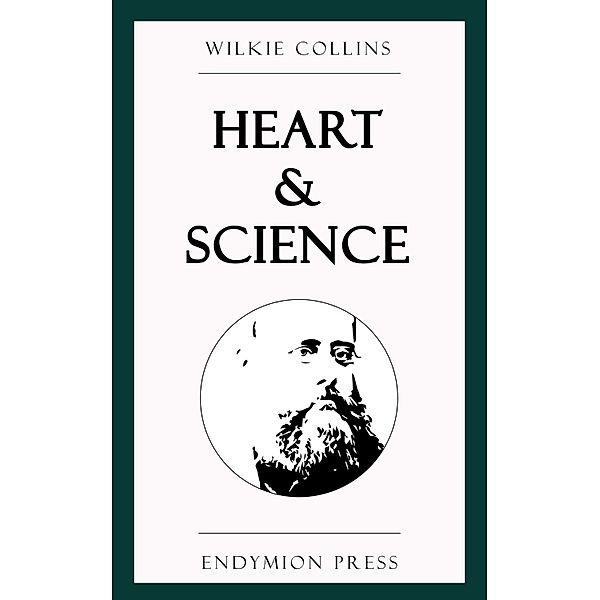 Heart and Science, Wilkie Collins