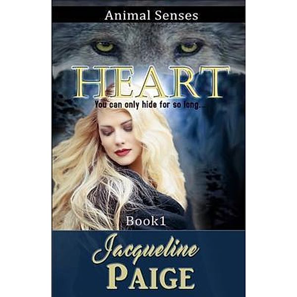 Heart / Animal Senses Series Bd.1, Jacqueline Paige