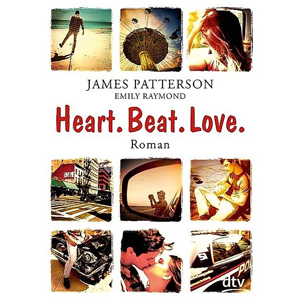 Heart. Beat. Love., James Patterson, Emily Raymond