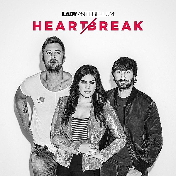 Heart Break, Lady Antebellum