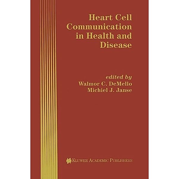 Heart Cell Communication in Health and Disease / Developments in Cardiovascular Medicine Bd.200