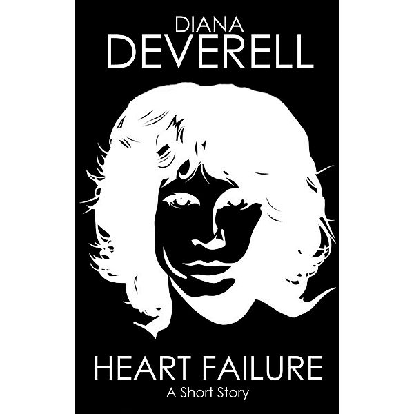 Heart Failure, Diana Deverell