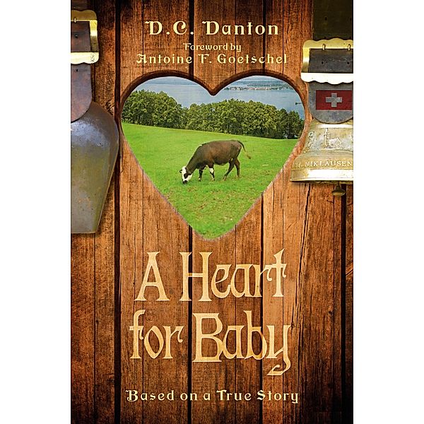 Heart for Baby / BookBaby, D. C. Danton