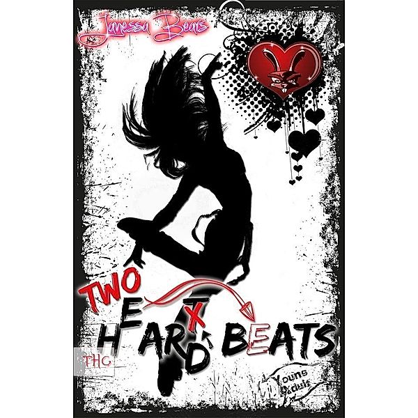 Heart Hard Beat / Two H(e)ar(t)d Beats / Heart Hard Beat, Janessa Bears, Maya L. Heyes