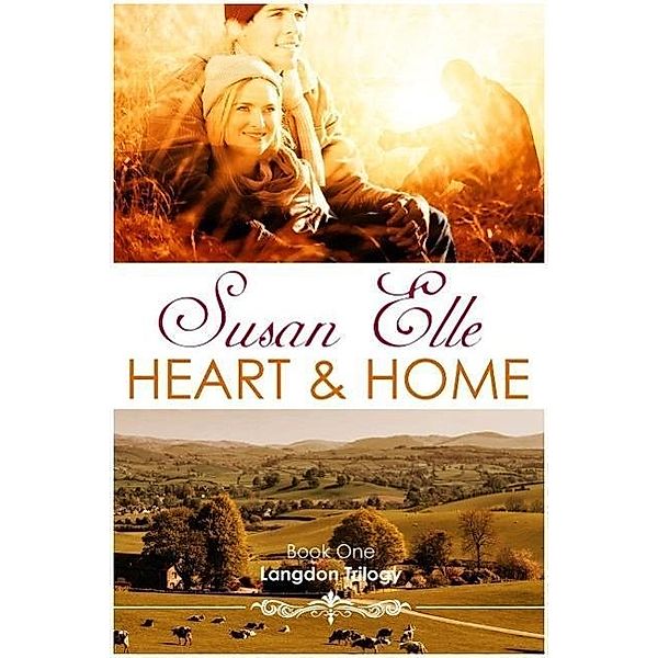 Heart & Home (Langdon Trilogy, #1), Susan Elle