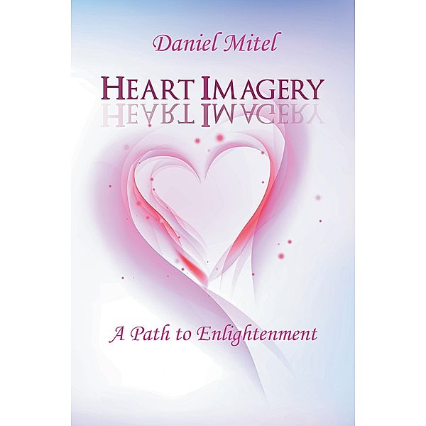 Heart Imagery, Daniel Mitel