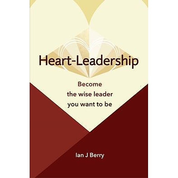 Heart-Leadership, Ian Berry